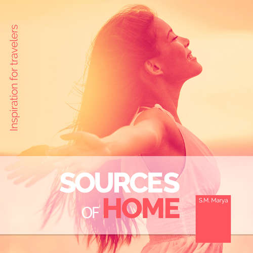 Audiobook Sources of Home - S.M. Marya - S.M. Marya
