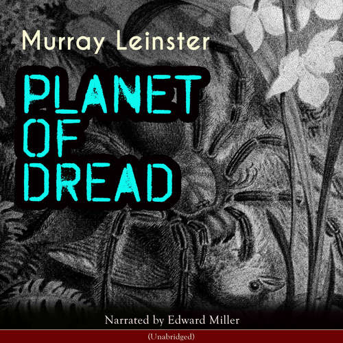 Audiobook Planet of Dread - Murray Leinster - Edward Miller