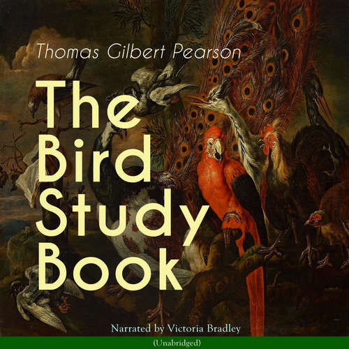 Audiobook The Bird Study Book - Thomas Gilbert Pearson - Victoria Bradley