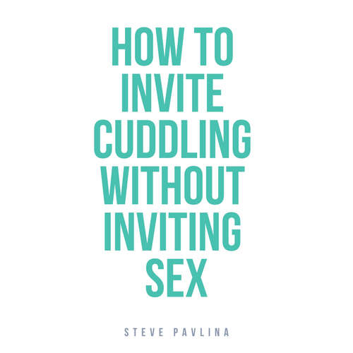 Audiobook How to Invite Cuddling Without Inviting Sex - Steve Pavlina - Florian Höper