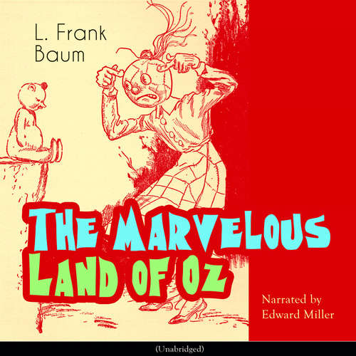 Audiobook The Marvelous Land of Oz - L. Frank Baum - Edward Miller