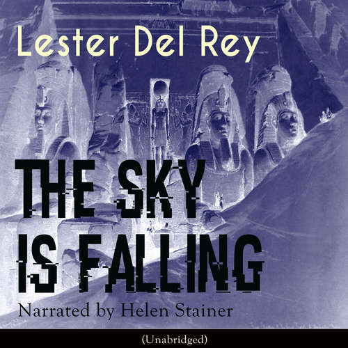 Audiobook The Sky Is Falling - Lester Del Rey - Helen Stainer