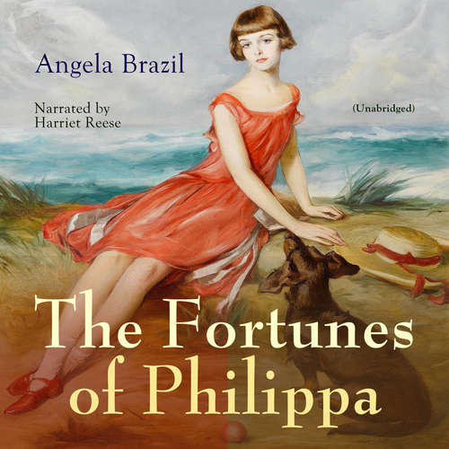 Audiobook The Fortunes of Philippa - Angela Brazil - Harriet Reese