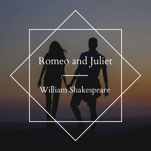 Audiobook Romeo and Juliet - William Shakespeare - Sam Stinson