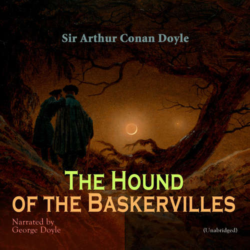 Audiobook The Hound of the Baskervilles - Sir Arthur Conan Doyle - George Doyle