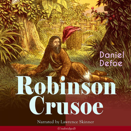 Audiobook Robinson Crusoe - Daniel Defoe - Lawrence Skinner