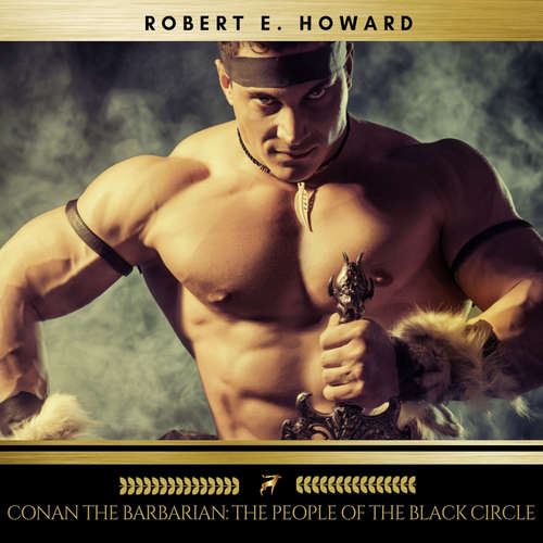 Audiobook Conan the Barbarian: The People of the Black Circle - Robert E. Howard - Sean Murphy
