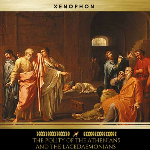 Audiobook The Polity of the Athenians and the Lacedaemonians - Xenophon - Brian Kelly