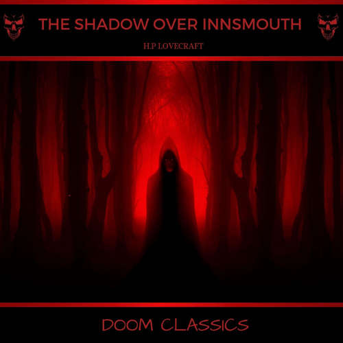 Audiobook The Shadow Over Innsmouth - H. P. Lovecraft - Paul Phillips