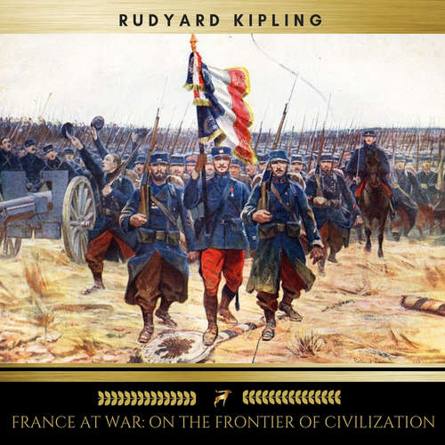 Audiobook France At War: On the Frontier of Civilization - Rudyard Kipling - Frank Phillips