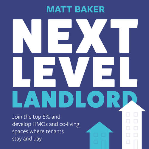 Audiobook Next Level Landlord - Matt Baker - Matt Baker