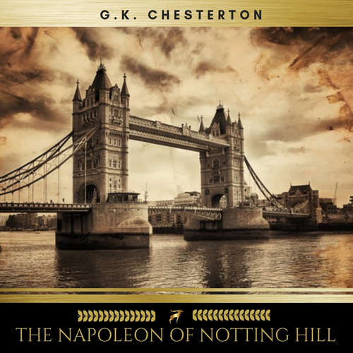 Audiobook The Napoleon of Notting Hill - G.K. Chesterton - Steven Smith