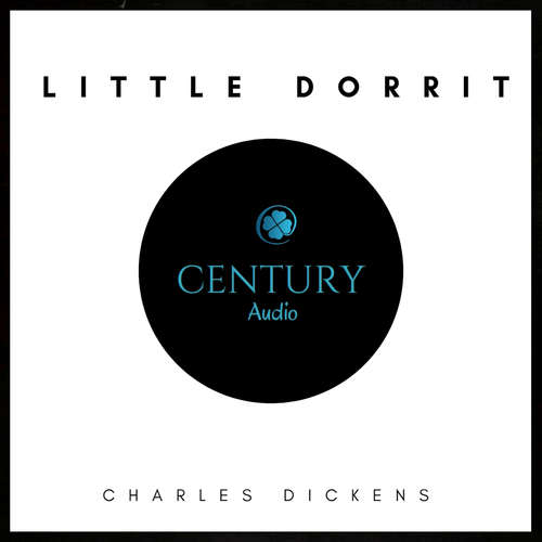 Audiobook Little Dorrit - Charles Dickens - Nicole Owens