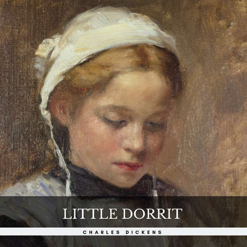 Audiobook Little Dorrit - Charles Dickens - Jenifer McCarthy
