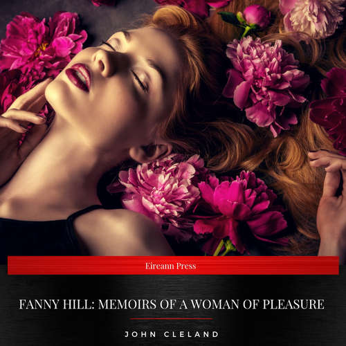 Audiobook Fanny Hill: Memoirs of a Woman of Pleasure - John Cleland - Sarah Jane Barry
