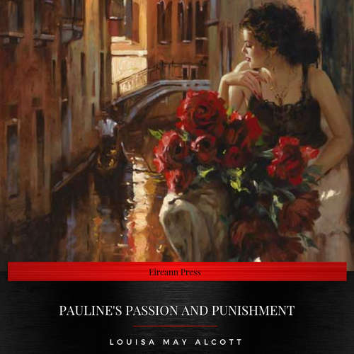 Audiobook Pauline's Passion and Punishment - Louisa May Alcott - Sarah Jane Barry