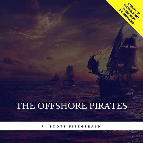 Audiobook The Offshore Pirates - F. Scott Fitzgerald - Michael Scott