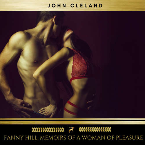 Audiobook Fanny Hill: Memoirs of a Woman of Pleasure - John Cleland - Erica Collins
