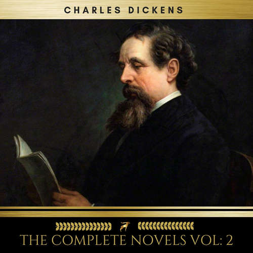 Audiobook Charles Dickens: The Complete Novels vol: 2 (Golden Deer Classics) - Charles Dickens - Sinead Dixon