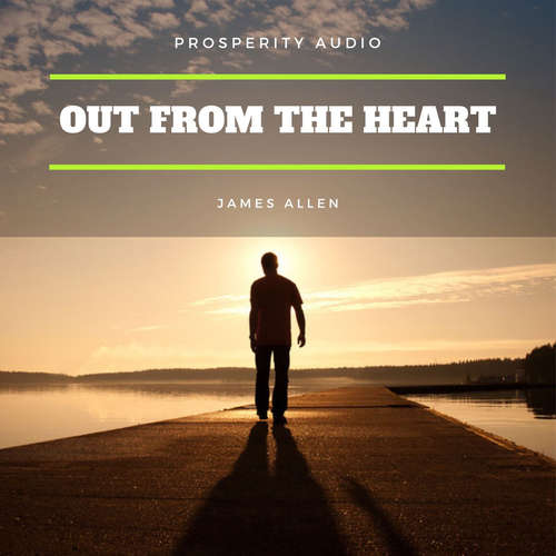 Audiobook Out from the Heart - James Allen - Andrew Farrell
