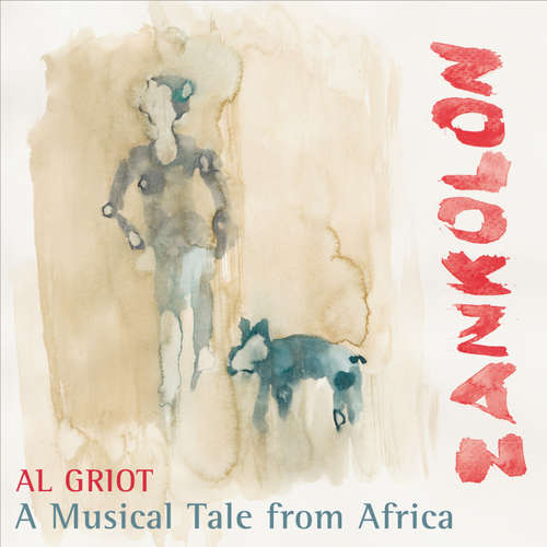 Audiobook Zankolon - a Musical Tale from Africa - Al Griot - Al Griot