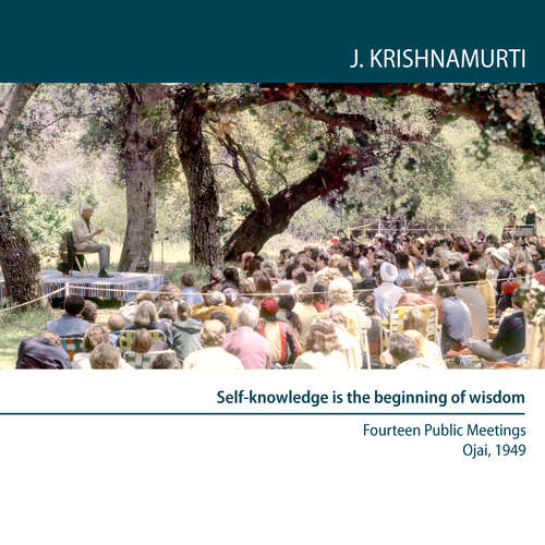 Audiobook Self-knowledge is the beginning of wisdom - Jiddu Krishnamurti - Jiddu Krishnamurti