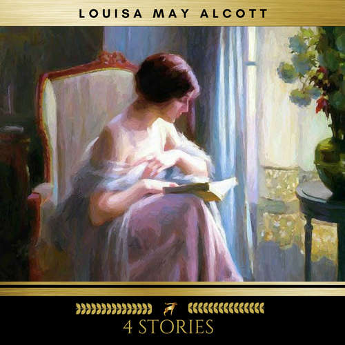 Audiobook 4 Stories by Louisa May Alcott - Louisa May Alcott - Erica Collins