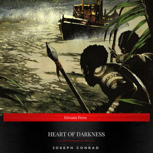 Audiobook Heart of Darkness - Joseph Conrad - John Murphy