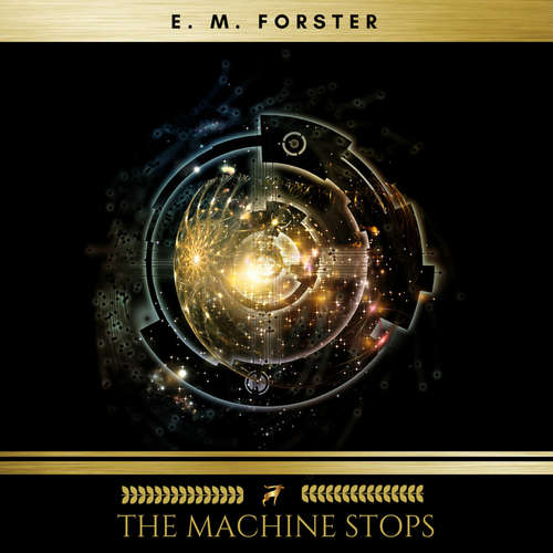 Audiobook The Machine Stops - E. M. Forster - Claire Walsh