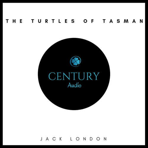 Audiobook The Turtles of Tasman - Jack London - David Moran