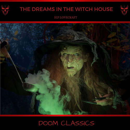 Audiobook The Dreams in the Witch House - H. P. Lovecraft - Paul Phillips