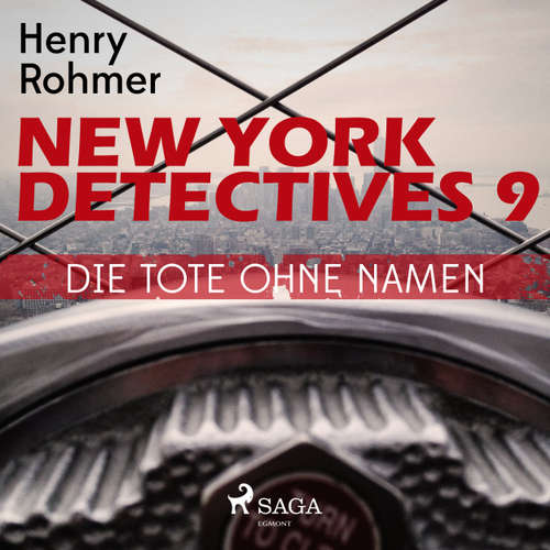 Hoerbuch Die Tote ohne Namen - New York Detectives 9 - Henry Rohmer - Bert Stevens Hoerbuch Die Tote ohne Namen - New York Detectives 9 - Henry Rohmer - Bert Stevens