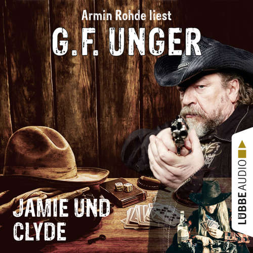 Hoerbuch Jamie und Clyde - G. F. Unger - Armin Rohde Hoerbuch Jamie und Clyde - G. F. Unger - Armin Rohde