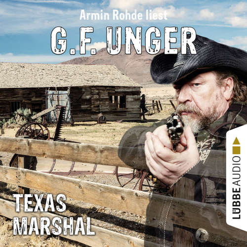 Hoerbuch Texas-Marshal - G. F. Unger - Armin Rohde Hoerbuch Texas-Marshal - G. F. Unger - Armin Rohde