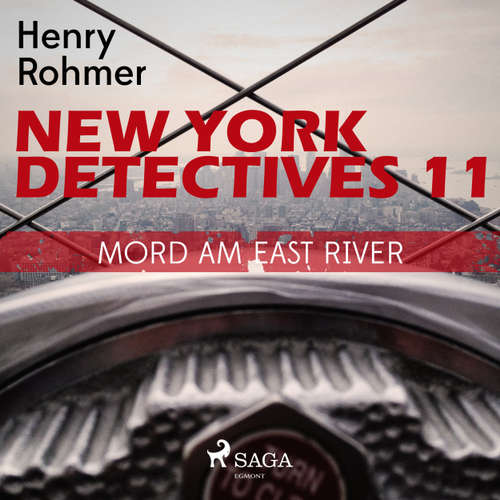 Hoerbuch Mord am East River - New York Detectives 11 11 - Henry Rohmer - Bert Stevens Hoerbuch Mord am East River - New York Detectives 11 11 - Henry Rohmer - Bert Stevens