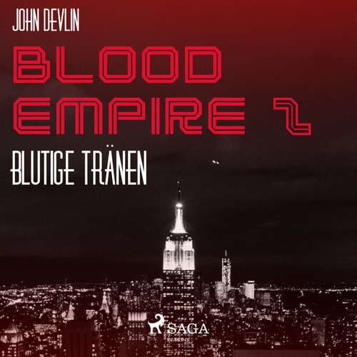 Hoerbuch Blutige Tränen - Blood Empire 2 - John Devlin - Dirk Stasikowski Hoerbuch Blutige Tränen - Blood Empire 2 - John Devlin - Dirk Stasikowski