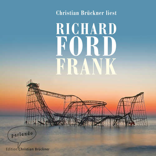 Hoerbuch Frank - Richard Ford - Christian Brückner Hoerbuch Frank - Richard Ford - Christian Brückner