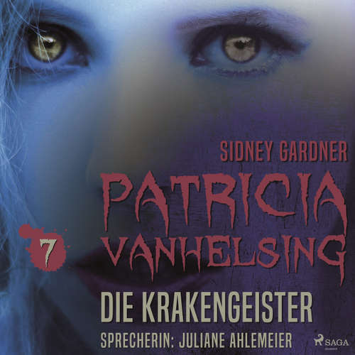 Hoerbuch Die Krakengeister - Patricia Vanhelsing 7 - Sidney Gardner - Juliane Ahlemeier Hoerbuch Die Krakengeister - Patricia Vanhelsing 7 - Sidney Gardner - Juliane Ahlemeier