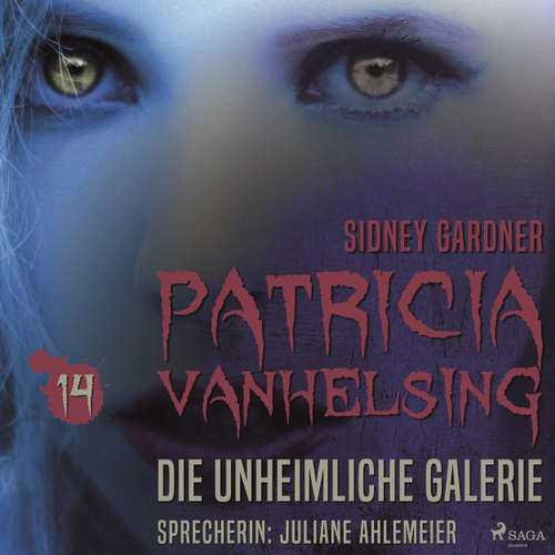 Hoerbuch Die unheimliche Galerie - Patricia Vanhelsing 14 - Sidney Gardner - Juliane Ahlemeier Hoerbuch Die unheimliche Galerie - Patricia Vanhelsing 14 - Sidney Gardner - Juliane Ahlemeier