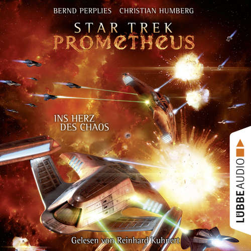 Hoerbuch Star Trek Prometheus, Teil 3: Ins Herz des Chaos - Bernd Perplies - Reinhard Kuhnert