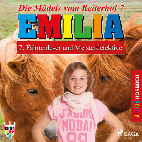Hoerbuch Emilia - Die Mädels vom Reiterhof, 7: Fährtenleser und Meisterdetektive - Karla Schniering - Lena Donnermann Hoerbuch Emilia - Die Mädels vom Reiterhof, 7: Fährtenleser und Meisterdetektive - Karla Schniering - Lena Donnermann