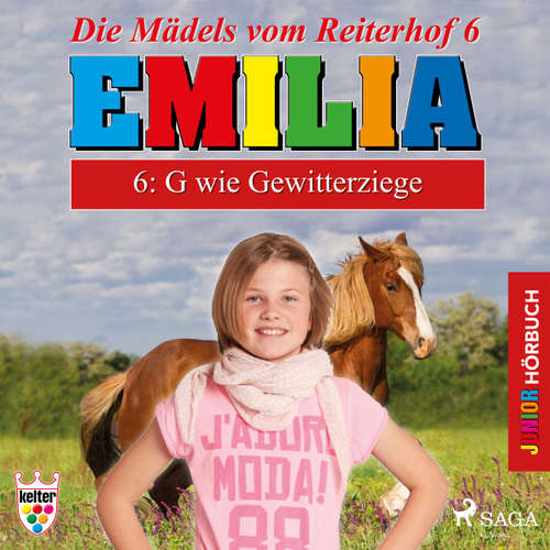 Hoerbuch Emilia - Die Mädels vom Reiterhof, 6: G wie Gewitterziege - Karla Schniering - Lena Donnermann Hoerbuch Emilia - Die Mädels vom Reiterhof, 6: G wie Gewitterziege - Karla Schniering - Lena Donnermann