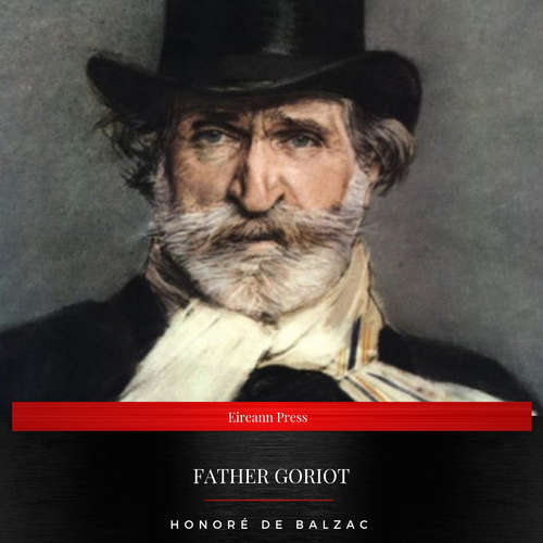 Audiobook Father Goriot - Honoré de Balzac - Josh Ryan