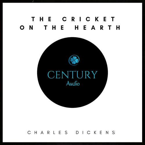Audiobook The Cricket On The Hearth - Charles Dickens - Carla Rowe