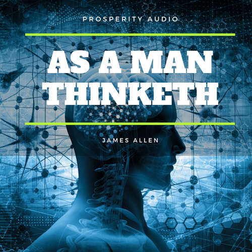 Audiobook As A Man Thinketh - James Allen - Andrew Farrell