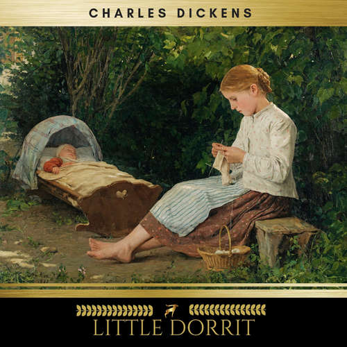 Audiobook Little Dorrit - Charles Dickens - Sinead Dixon