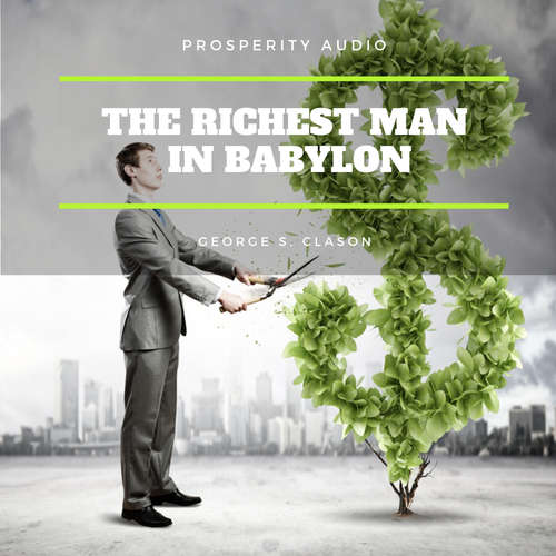 Audiobook The Richest Man in Babylon - George S. Clason - James Montgomery