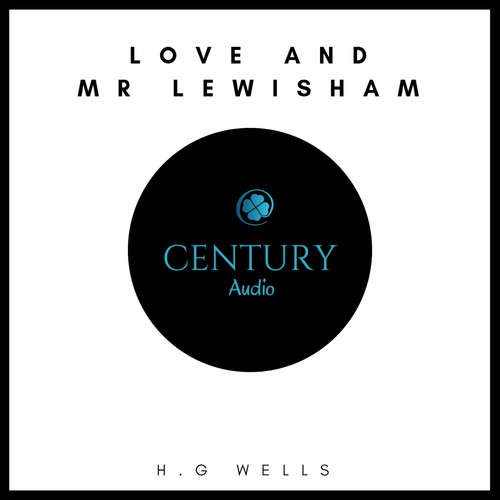Audiobook Love and Mr Lewisham - H. G. Wells - David Moran