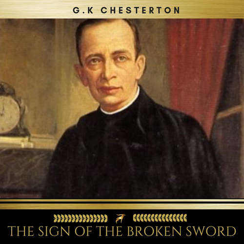 Audiobook The Sign of the Broken Sword - G.K. Chesterton - Josh Smith