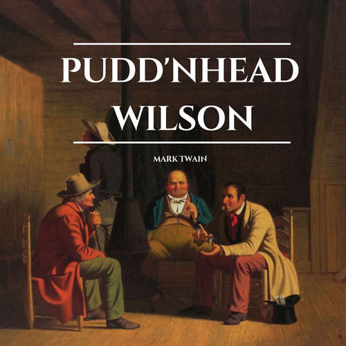 Audiobook Pudd'nhead Wilson - Mark Twain - Lee Howard
